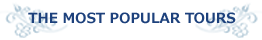THE MOST POPULAR TOURS